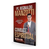 reginaldo bessa -reginaldo bessa Livro Combate Espiritual Pe Reginaldo Manzotti