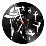 Relógio De Vinil Disco Lp Parede | Bailarina Balé Dança