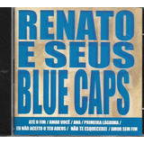 renato e seus blue caps-renato e seus blue caps R36b Cd Renato E Seus Blue Caps Lacrado F Gratis