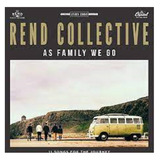 rend collective -rend collective Cd Rend Collective As Family We Go