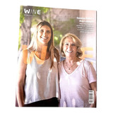 Revista Wine N°149 Maio 2022 Susana Balbo E Ana Lovaglio