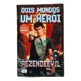 rezendeevil -rezendeevil Livro Dois Mundos Um Heroi Cd 222