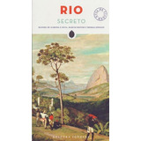 Rio Secreto: Guia De Viagem - 1ªed.(2016), De Thomas Jonglez. Editora Jonglez, Capa Mole, Edição 1 Em Português, 2016
