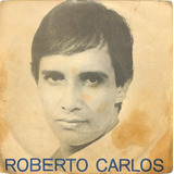 Roberto Carlos - Não Quero Ver Você Triste - Compacto 7