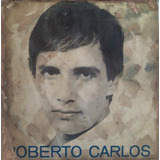 Roberto Carlos Não Quero Ver Você Triste Lp Compacto Leia
