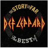 rock story -rock story Def Leppard The Story So Far Best Of 2cd