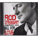 rod stewart-rod stewart Rod Stewart Cd Greatest Hits All For Love Novo Lacrado