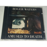 roger waters-roger waters Cd Roger Waters Amused To Death Lacrado