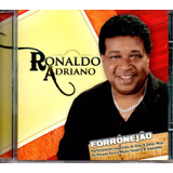 ronaldo adriano-ronaldo adriano Cd Ronaldo Adriano Forronejao lacrado
