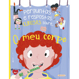 rooney-rooney Perguntas E Respostas Curiosas Sobre O Meu Corpo De Anne Rooney Editora Girassol Capa Mole Em Portugues