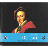 rossini-rossini Cd Royal Philharmonic Orchestra Gioacchino Rossini