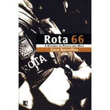 Rota 66, De Barcellos, Caco. Editorial Editora Record Ltda., Tapa Mole En Português, 2003