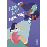 rui alves-rui alves Livro Conectadas Clara Alves Lacrado C Nota Fiscal