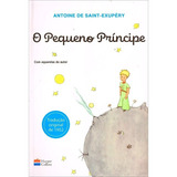 sain -sain O Pequeno Principe De Saint exupery Antoine De Casa Dos Livros Editora Ltda Capa Mole Em Portugues 2018