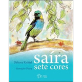 Saíra Sete Cores, De Knittel, Debora. Editora Solisluna - Wmf **, Capa Mole, Edição 1ª Edição - 2010 Em Português