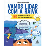 samantha sang -samantha sang Vamos Lidar Com A Raiva 50 Atividades Para As Criancas De Snowden Samantha Editora Gmt Editores Ltda Capa Mole Em Portugues 2020