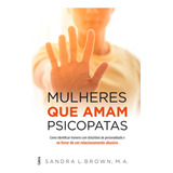 sandro guedes-sandro guedes Livro Mulheres Que Amam Psicopatas