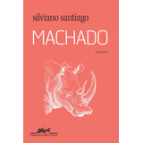 santiago-santiago Machado De Santiago Silviano Editora Schwarcz Sa Capa Mole Em Portugues 2016