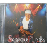 saxofunk-saxofunk Cd Saxofunk Chega Ai lacrado De Fabrica