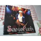 saxofunk-saxofunk Cd Saxofunk Chega Ai