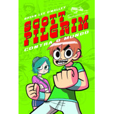 Scott Pilgrim Contra O Mundo, Vol.1, De Malley, Bryan Lee. Editorial Editora Schwarcz Sa, Tapa Mole En Português, 2010