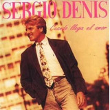 sergio denis-sergio denis Sergio Denis Cuando Llega El Amor