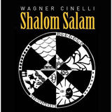 shalom-shalom Cd Wagner Cinelli Shalom Salam