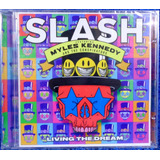 slash-slash Slash Myles Kennedy And The Conspirators Living The Dream Cd