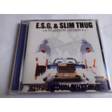 slim thug-slim thug Cd Esg Slim Thug gangsta Rap