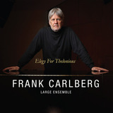 sofia karlberg -sofia karlberg Cd Frank Carlberg Large Ensemble Elegy For Thelonious 2024