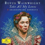 sonete-sonete Cd Wainwright Rufus Leve All My Loves 9 Shakespear