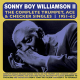 sonny boy williamson -sonny boy williamson Cd Trompete Completo Ace Checker Singles 1951 62