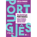 Sou Péssimo Em Português, De Chagas, Cíntia. Editorial Casa Dos Livros Editora Ltda, Tapa Mole En Português, 2018