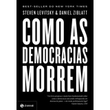 stevens-stevens Como As Democracias Morrem De Levitsky Steven Editora Schwarcz Sa Capa Mole Em Portugues 2018