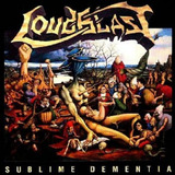 sublime-sublime Loudblast Sublime Dementia Cd Original Lacrado Death Metal