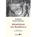 subsolo-subsolo Memorias Do Subsolo De Dostoievski Fiodor Serie Colecao Leste Editora 34 Ltda Capa Mole Em Portugues 2009