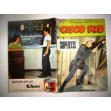 Superxis 19 - Cisco Kid - Ebal - Lombada Gasta Frete Grátis