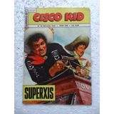 Superxis 4ª Série: Cisco Kid Nº 20 Ebal Jul 1959