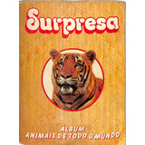 Surpresa Álbum Animais De Todo O Mundo - Completo 1983