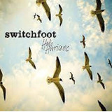 switchfoot-switchfoot Cd Switchfoot Hello Hurricane
