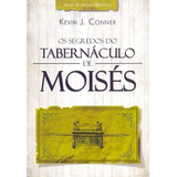 tabernáculus-tabernaculus Segredos Do Tabernaculo De Moises Os