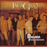 talagaço-talagaco Cd Grupo Talagaco Balada Fandangueira