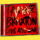 tamar braxton -tamar braxton Tamar Braxton Love And War Importado