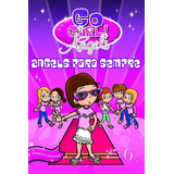 taty girl-taty girl Go Girl Angels 06 Angels Para Sempre De Meredith Badger Editora Fundamento Capa Mole Em Portugues