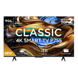Tcl Classic 4k Smart Tv 43 P755 Google Tv Dolby