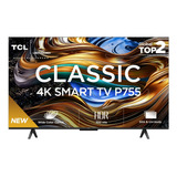 Tcl Classic 4k Smart