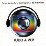temas rede globo-temas rede globo Cd Tudo A Ver Temas De Aberturas Dos Programas Da Rede Globo