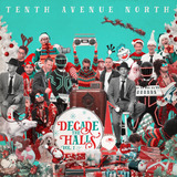 tenth avenue north-tenth avenue north Cd Decade The Halls Vol 1