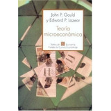 Teoria Microeconomica (coleccion Economia) - Gould Y Lazear