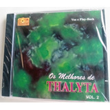 thalyta-thalyta Cd Os Melhores De Thalyta Volume 2 Lacrado
